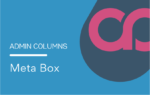 ADMIN COLUMNS PRO META BOX ADDON 1.2
