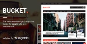 BUCKET – A DIGITAL MAGAZINE STYLE WORDPRESS THEME 1.6.10