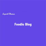 Foodie Blog 112.2
