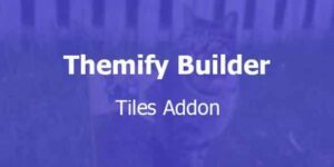Themify Builder Tiles Addon With Original Licence