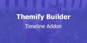 Themify Builder Timeline Addon With Original Licence
