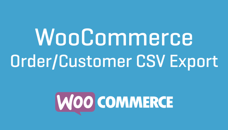 WooCommerce Order/Customer CSV Export 5.5.0