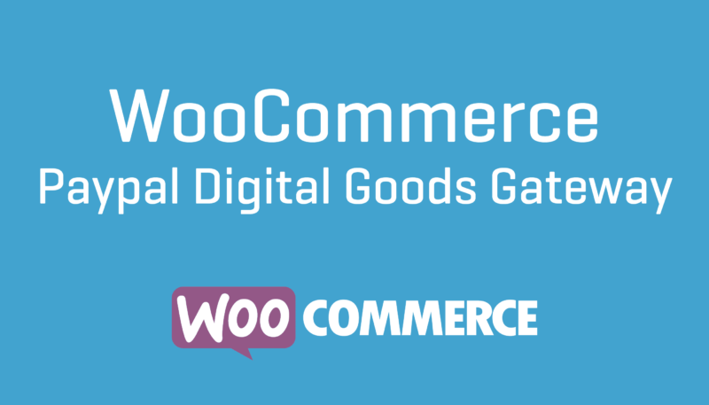 WooCommerce PayPal Digital Goods Gateway 3.2.2