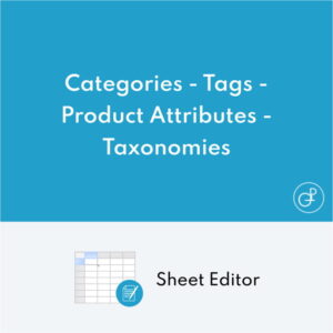 WP Sheet Editor Categories Tags Product Attributes and Taxonomies Pro 1.7.1