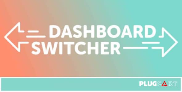 Dashboard Switcher Custom Dashboard 1.3.4