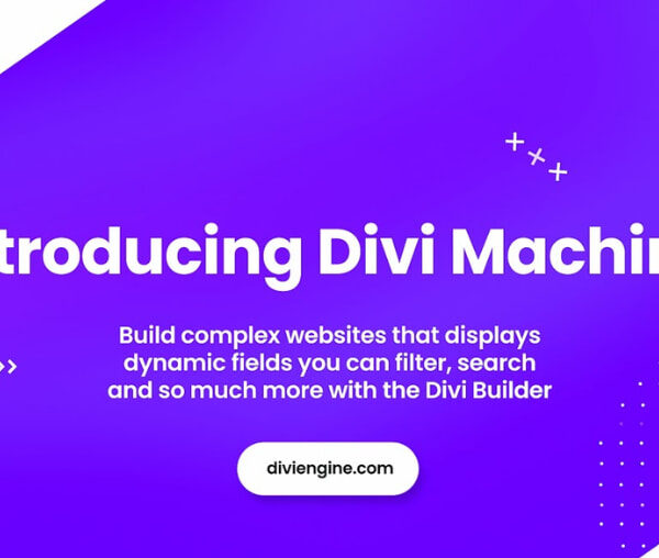 Divi Machine – Take Your Websites to the Next Level 6.0
