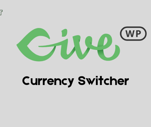 GiveWP Currency Switcher 2.2.2