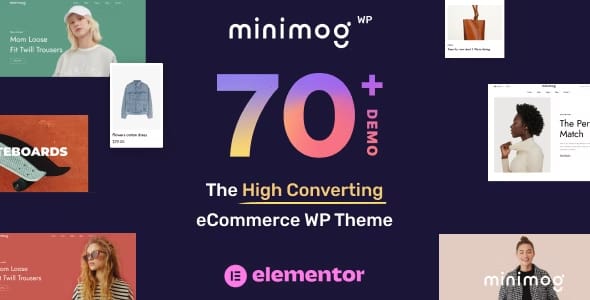 MinimogWP Theme – The High Converting eCommerce WordPress Theme 3.9.9