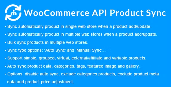 WooCommerce API Product Sync with Multiple WooCommerce Stores (Shops) 3.0.0