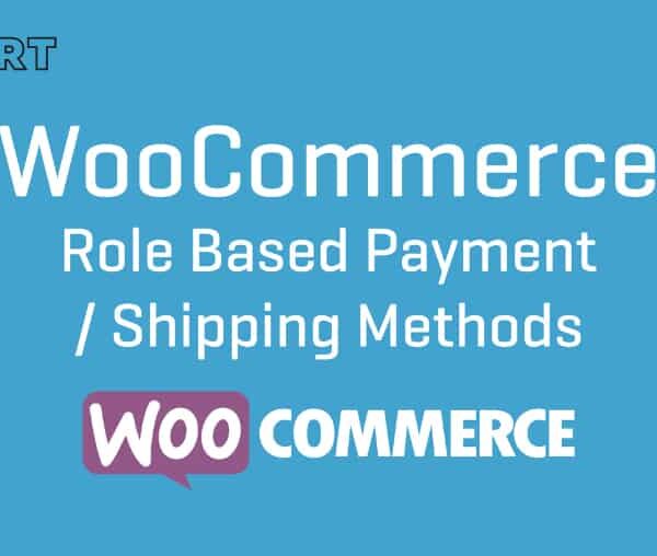 Woocommerce Role-Based Payment / Shipping Methods 2.7.5