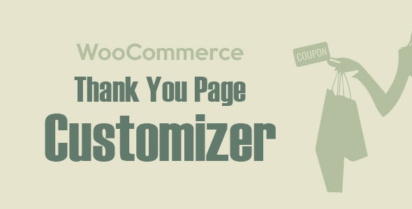 WooCommerce Thank You Page Customizer - Increase Customer Retention Rate - Boost Sales 1.2.8